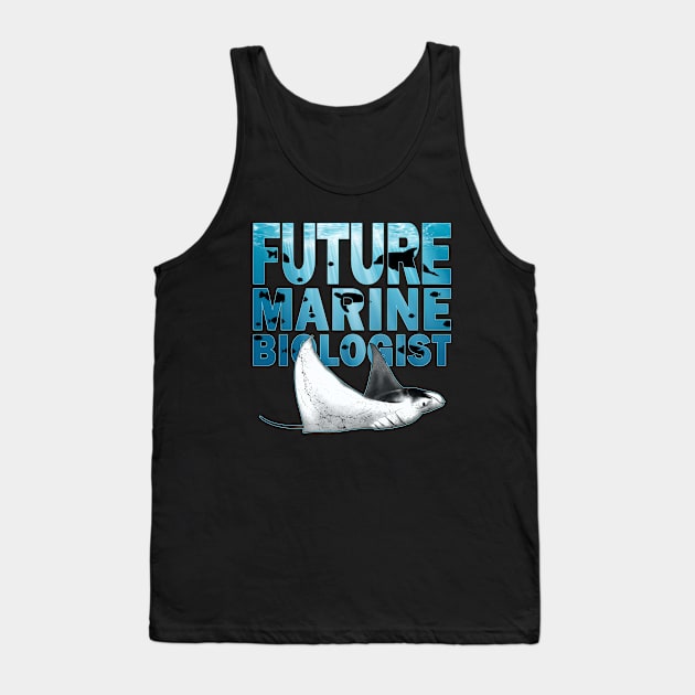 Manta Ray Future Marine Biologist Tank Top by NicGrayTees